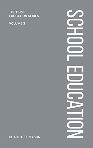 Charlotte Mason's School Education (Paperback or Softback)