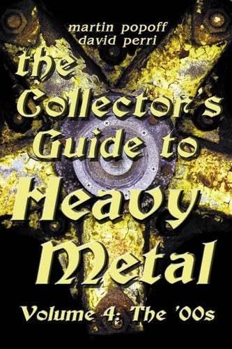 Collector's Guide to Heavy Metal: Volume 4: The '00s