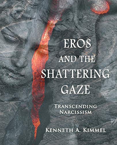 Eros and the Shattering gaze: Transcending Narcissism