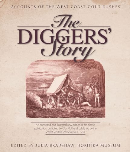 The Diggers' Story: Accounts of the West Coast Gold Rushes Paperback
