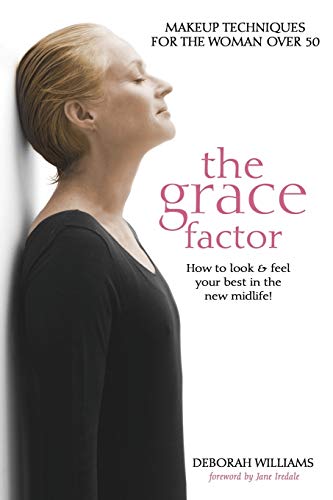 Grace Factor : Makeup Techniques for the Woman over 50