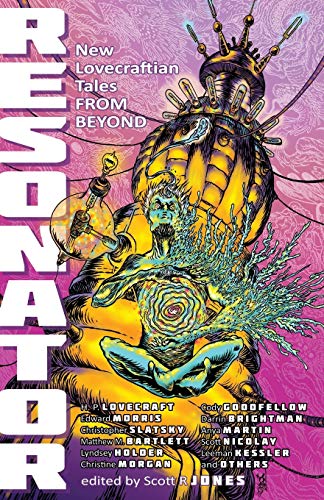 Resonator: New Lovecraftian Tales from Beyond (Paperback or Softback)