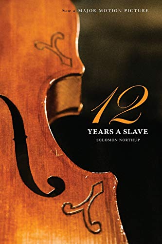 12 Years a Slave: Now a Major Movie (Illustrated) (Engage books)