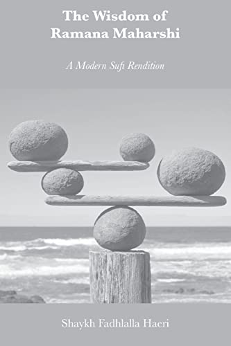 The Wisdom of Ramana Maharshi: A Modern Sufi Rendition