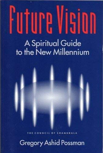 Future Vision - A Spiritual Guide to the New Millennium, The Council of Shambhala