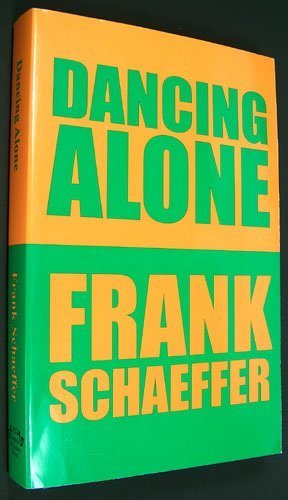 Dancing Alone: The Quest for Orthodox Faith in the Age of False Religion