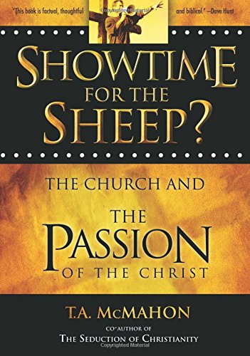 Showtime for the Sheep?: The Church and the Passion of the Christ
