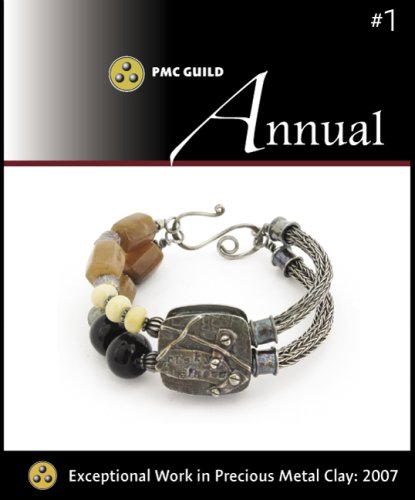 PMC Guild Annual, Volume 1 by Jeanette Landenwitch, et. al. (2007) Paperback