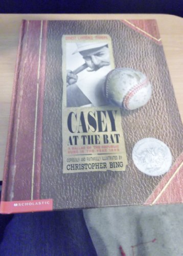 CASEY AT THE BAT : A Ballad Of The Republic - Sung in the Year 1888 // FIRST EDITION //