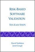 Risk-based Software Validation: Ten Easy Steps