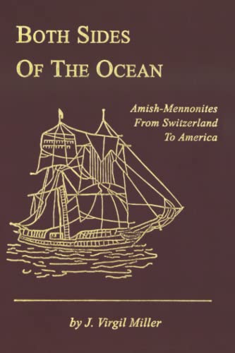 Both Sides of the Ocean¿Amish-Mennonites from Switzerland to America