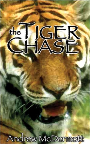 The Tiger Chase (SCARCE FIRST EDITION SIGNED BY THE AUTHOR)