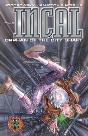 Orphan of the City Shaft (The Incal, Book 1)