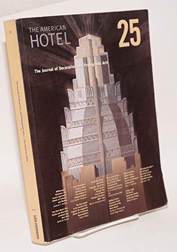 The American Hotel: The Journal of Decorative and Propaganda Arts