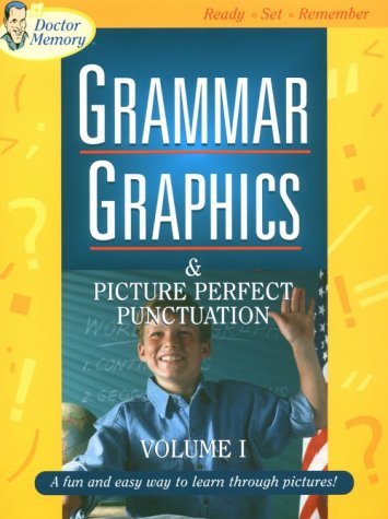 Grammar Graphics and Picture Perfect Punctuation: A Fun and Easy Way to Learn Through Pictures
Grammar Graphics and Picture Perfect Punctuation: A Fun and Easy Way to Learn Through Pictures