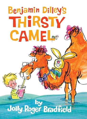 Benjamin Dilley's Thirsty Camel (Hardback or Cased Book)