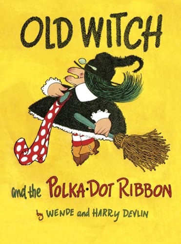 Old Witch and the Polka Dot Ribbon (Hardback or Cased Book)