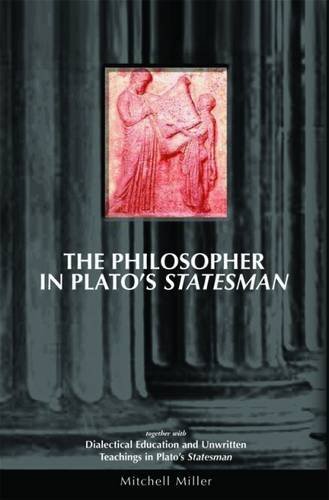 Philosopher in Plato's Statesman - together with Dialectical Education & Unwritten Teachings in Plato's Statesman
Philosopher in Plato's Statesman - together with Dialectical Education & Unwritten Teachings in Plato's Statesman