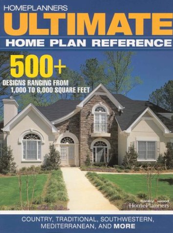 Homeplanners Ultimate Home Plan Reference: 500 + Designs Reanging from 1,000 to 6,000 Square Feet,
Homeplanners Ultimate Home Plan Reference: 500 + Designs Reanging from 1,000 to 6,000 Square Feet,