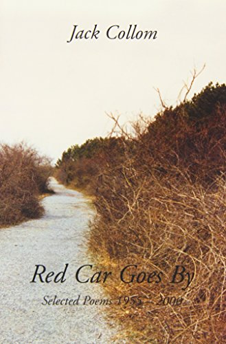 Red Car Goes By: Selected Poems 1955-2000