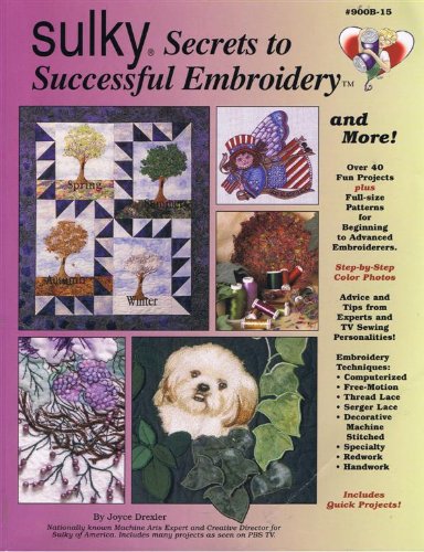 Sulky Secrets to Successful Embroidery