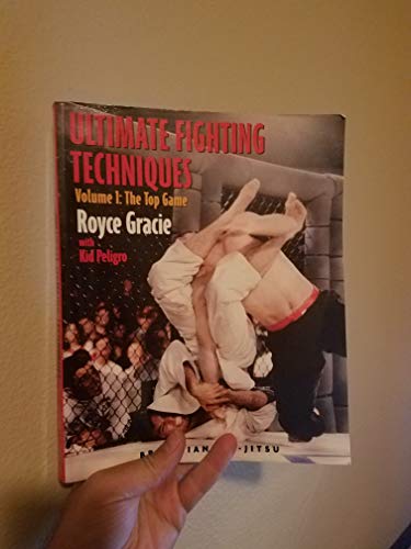 Ultimate Fighting Techniques (Brazilian Jiu-Jitsu series)