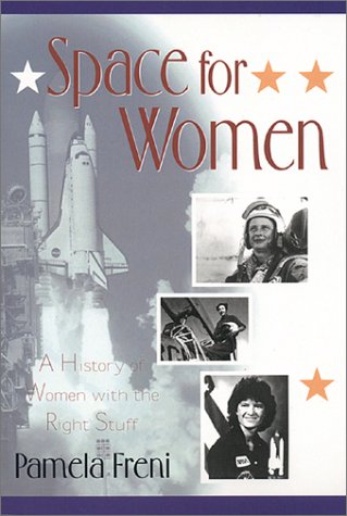 Space for Women: A History of Women With the Right Stuff