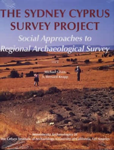 SYDNEY CYPRUS SURVEY PROJECT: SOCIAL APPROACHES TO REGIONAL ARCHAEOLOGICAL SURVEY (MONUMENTA ARCH...