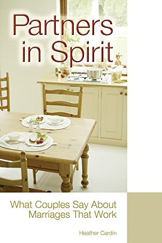 Partners in Spirit: What Couples Say About Marriages that Work