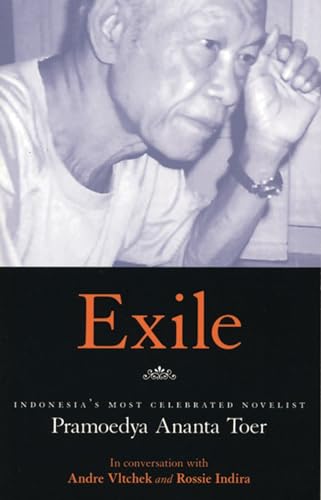 Exile: Conversations With Pramoedya Ananta Toer Format: Paperback