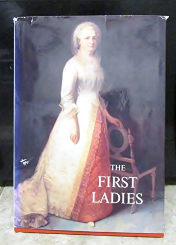 The First Ladies of the United States of America