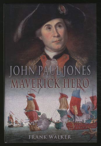 John Paul Jones : Maverick Hero