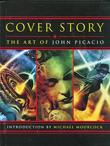 Cover Story: The Art of John Picacio [Signed]