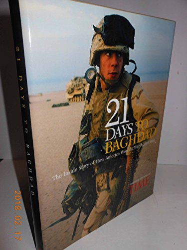 21 Days to Baghdad: Photos and Dispatches from the Battlefield
