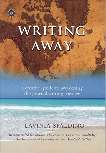 Writing Away: A Creative Guide to Awakening the Journal-Writing Traveler (Travelers' Tales Guides)
Writing Away: A Creative Guide to Awakening the Journal-Writing Traveler (Travelers' Tales Guides)