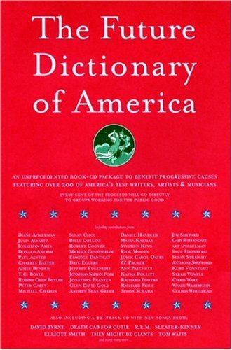 The Future Dictionary of America. { FIRST EDITION/FIRST PRINTING.}.{ SIGNED By : JONATHAN SAFRAN ...