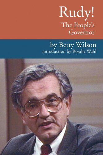 Rudy! the People's Governor: The Life And Times Of Rudy Perpich