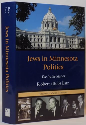 Jews in Minnesota Politics: The Inside Stories