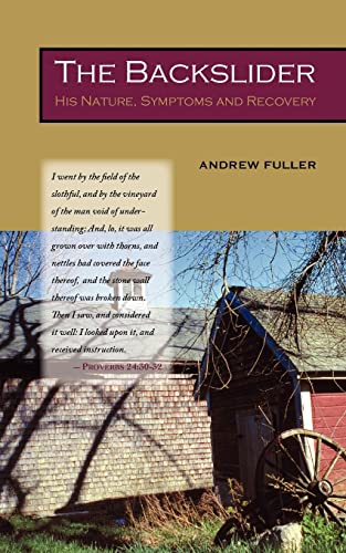 The Backslider: His Nature, Symptoms and Recovery (Paperback)