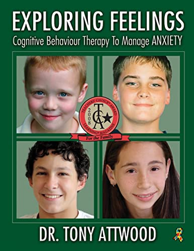 Exploring Feelings: Anxiety: Cognitive Behaviour Therapy to Manage Anxiety