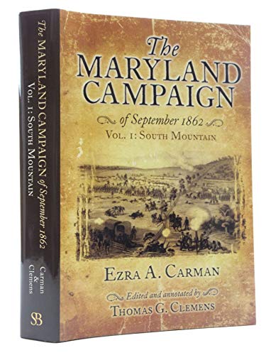 The Maryland Campaign of September 1862: Volume 1, South Mountain