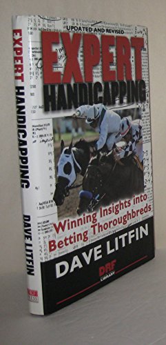 Expert Handicapping: Winning Insights into Betting Thoroughbreds