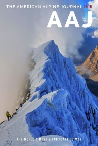 American Alpine Journal 2015: The World's Most Significant Climbs