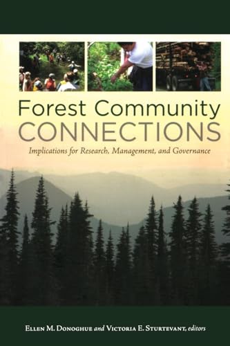 Forest Community Connections: Implications for Research, Management, and Governance (Resources for the Future)
Forest Community Connections: Implications for Research, Management, and Governance (Resources for the Future)