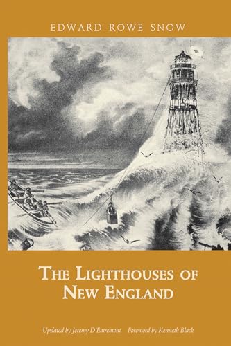 The Lighthouses of New England (Snow Centennial Editions)