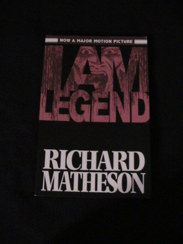 Richard Matheson's I Am Legend