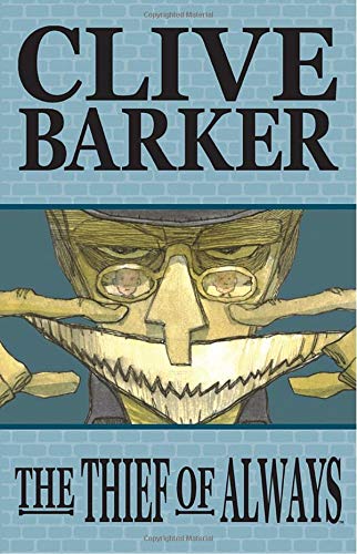 Clive Barkers The Thief Of Always
