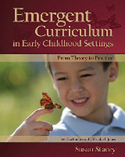Emergent Curriculum in Early Childhood Settings: From Theory to Practice (NONE)
Emergent Curriculum in Early Childhood Settings: From Theory to Practice (NONE)