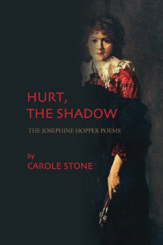 Hurt, The Shadow: The Josephine Hopper Poems