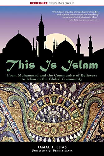 This Is Islam: From Muhammad and the community of believers to Islam in the global community (This World of Ours)
This Is Islam: From Muhammad and the community of believers to Islam in the global community (This World of Ours)